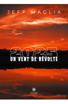 2025 - un vent de révolte