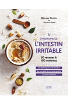 Syndrôme de l'intestin irritable - 50 recettes & 150 variantes