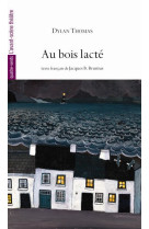 Au bois lacte