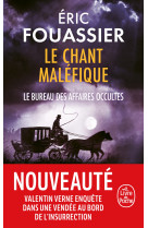 Le chant maléfique (le bureau des affaires occultes, tome 4)