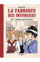 La fabrique des insurgées