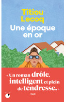 Une époque en or