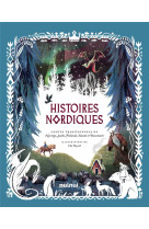 Histoires nordiques - contes traditionnels de norvege, suede, finlande, islande et danemark