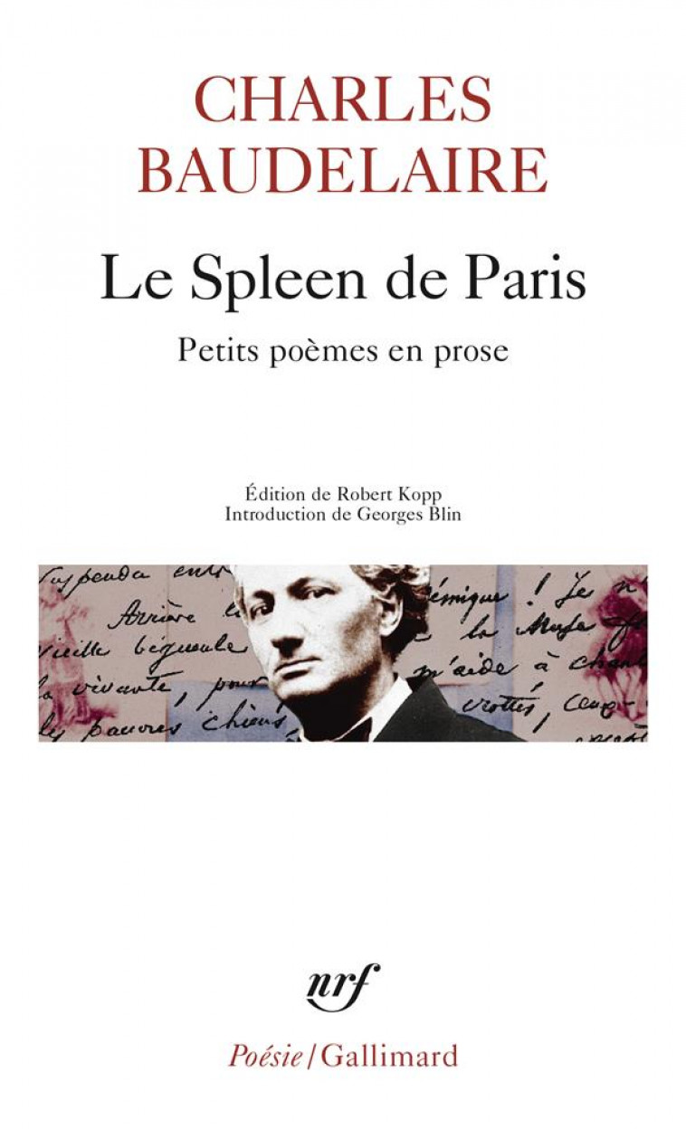 LE SPLEEN DE PARIS  -  PETITS POEMES EN PROSE - BAUDELAIRE CHARLES - GALLIMARD