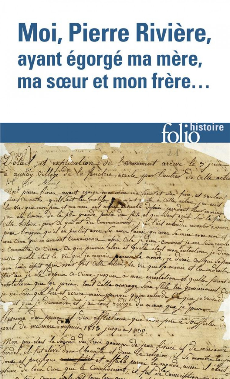 MOI, PIERRE RIVIERE, AYANT EGORGE MA MERE, MA SOEUR ET MON FRERE... UN CAS DE PARRICIDE AU XIX SIECLE - BURLET-TORVIC/SAISON - GALLIMARD