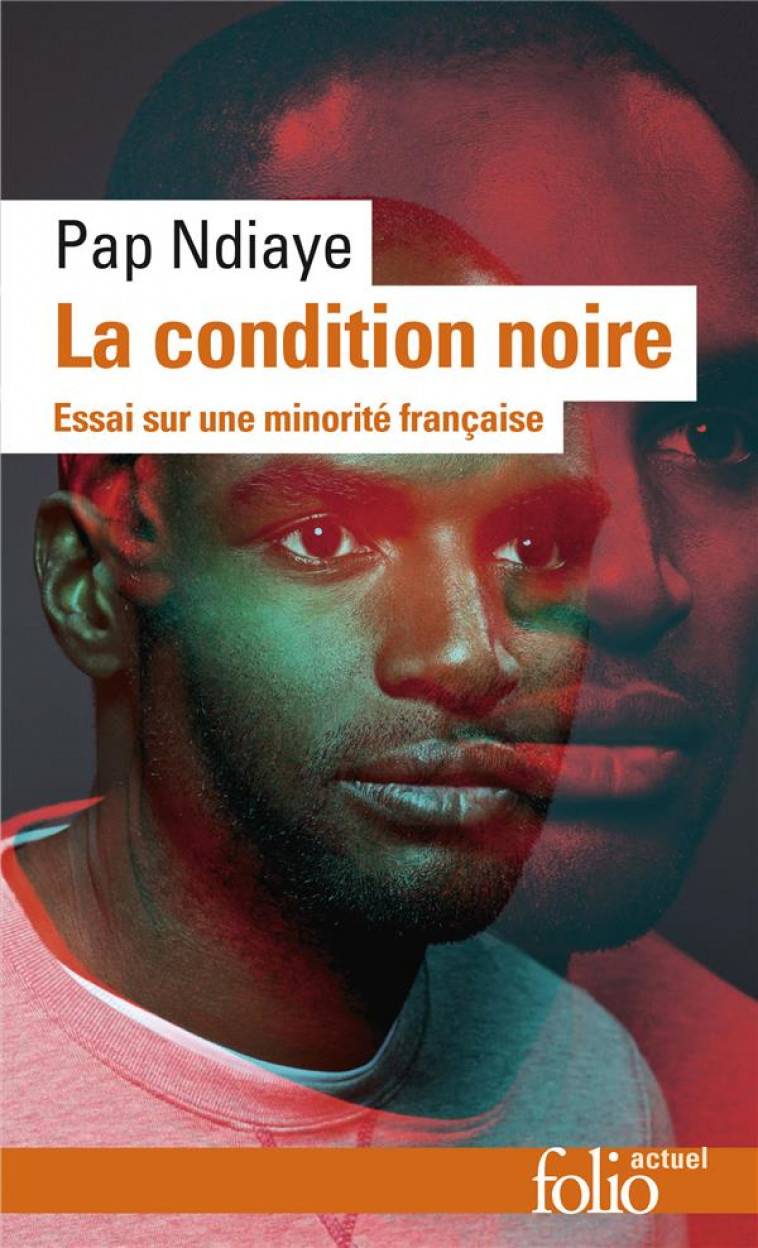 LA CONDITION NOIRE - NDIAYE - GALLIMARD