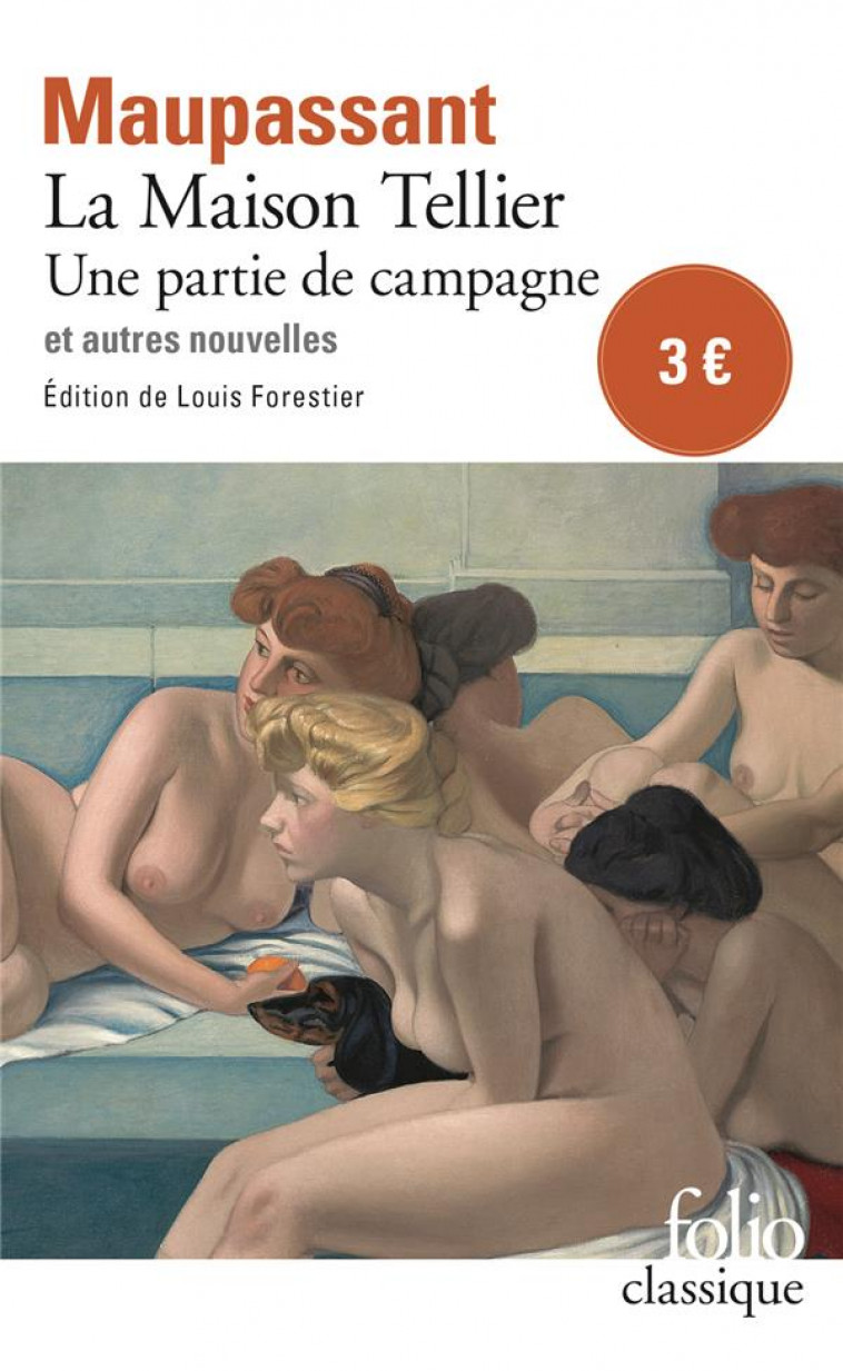 LA MAISON TELLIER  -  UNE PARTIE DE CAMPAGNE ET AUTRES NOUVELLES - MAUPASSANT GUY DE - GALLIMARD