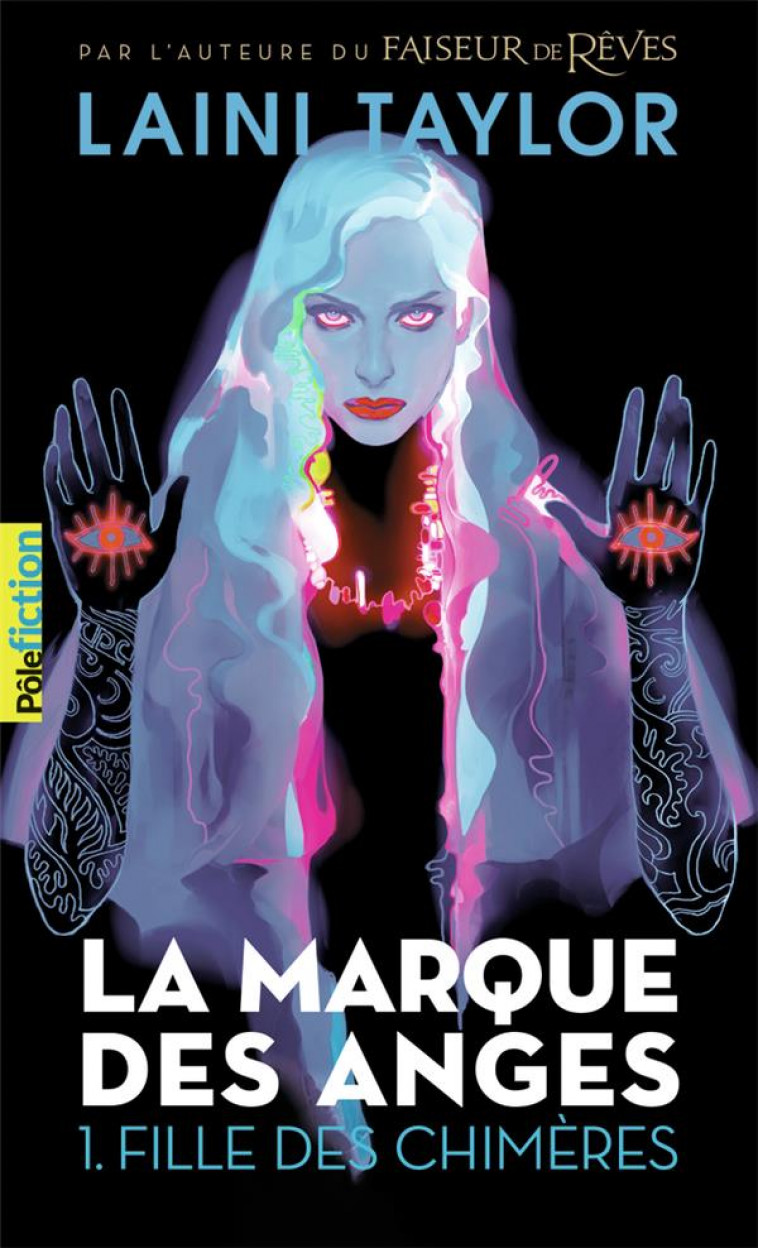 LA MARQUE DES ANGES T.1  -  FILLE DES CHIMERES - TAYLOR LAINI - GALLIMARD