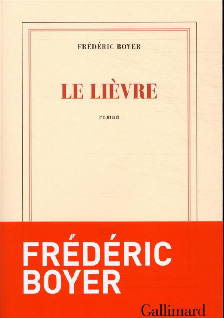 LE LIEVRE - BOYER FREDERIC - GALLIMARD