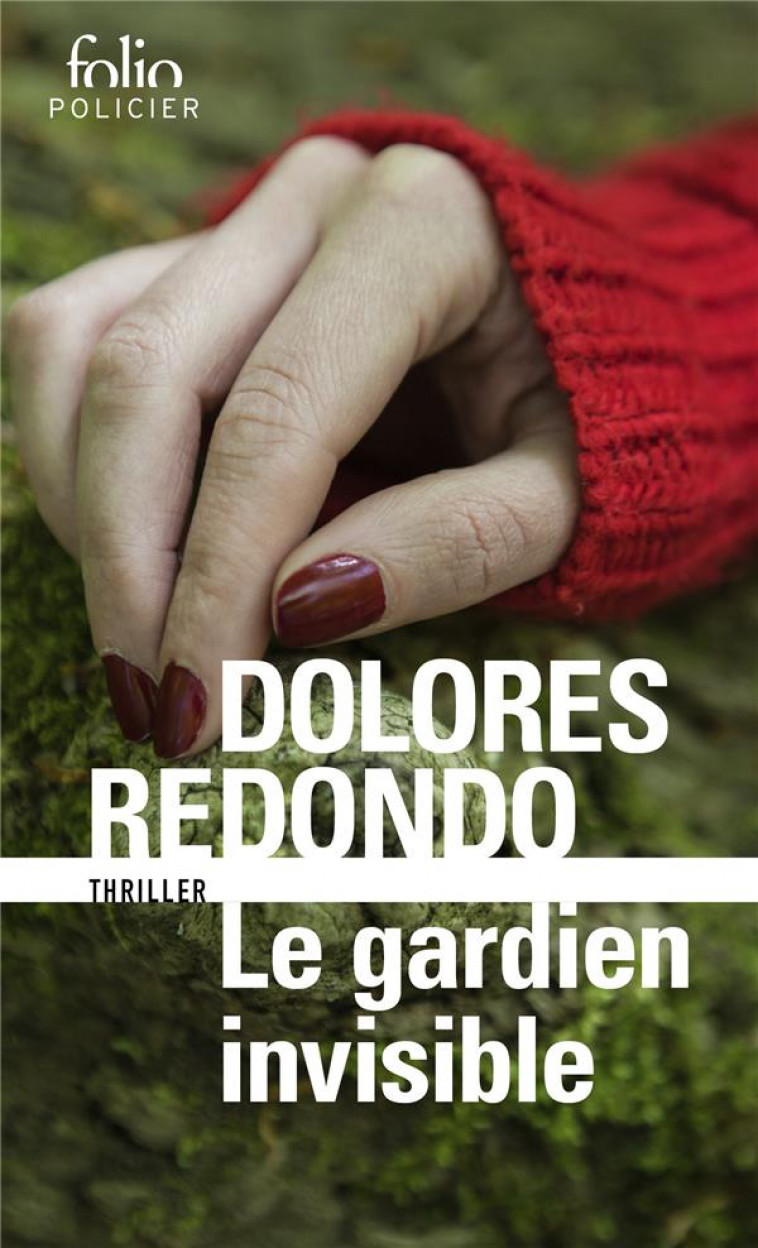 LE GARDIEN INVISIBLE  -  UNE ENQUETE DE L'INSPECTRICE AMAIA SALAZAR - REDONDO DOLORES - GALLIMARD