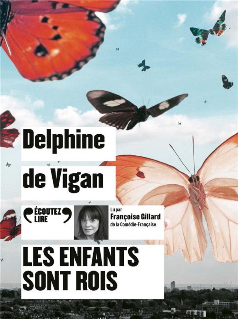 LES ENFANTS SONT ROIS - VIGAN DELPHINE DE - GALLIMARD