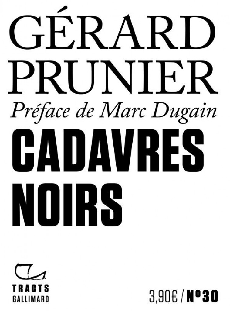 CADAVRES NOIRS - PRUNIER GERARD - GALLIMARD