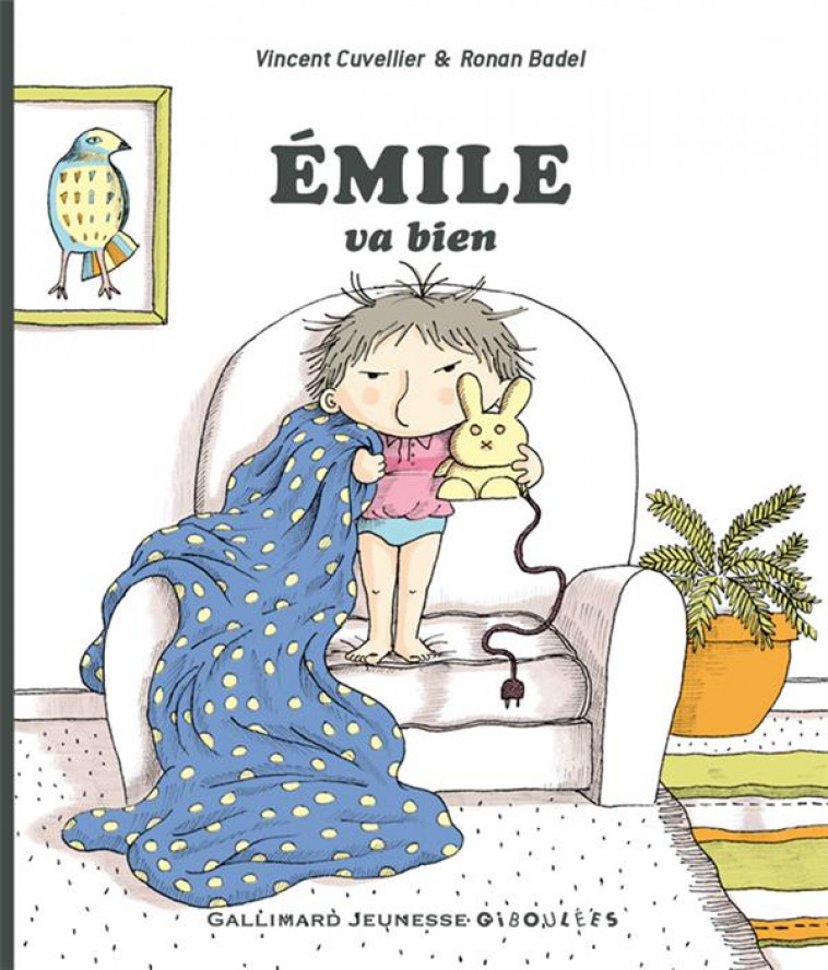 ÉMILE VA BIEN - CUVELLIER/BADEL - GALLIMARD