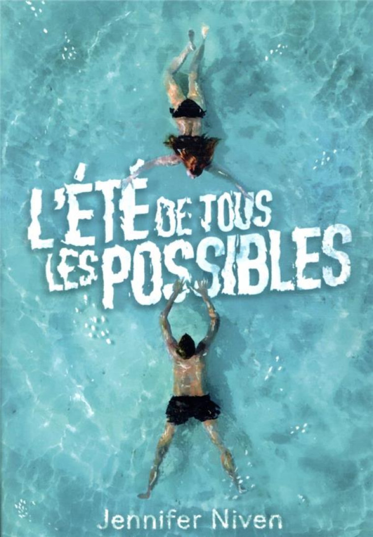 L'ETE DE TOUS LES POSSIBLES - NIVEN JENNIFER - GALLIMARD
