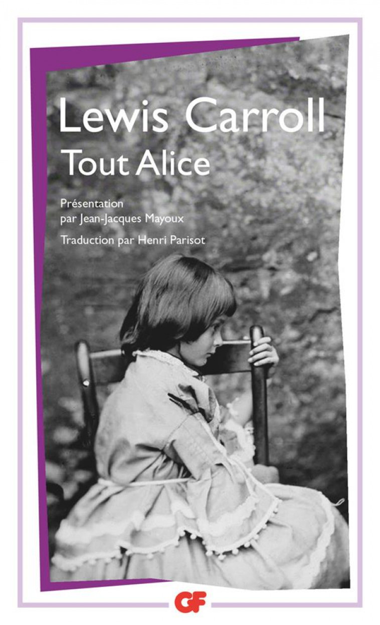 TOUT ALICE - CARROLL LEWIS - FLAMMARION
