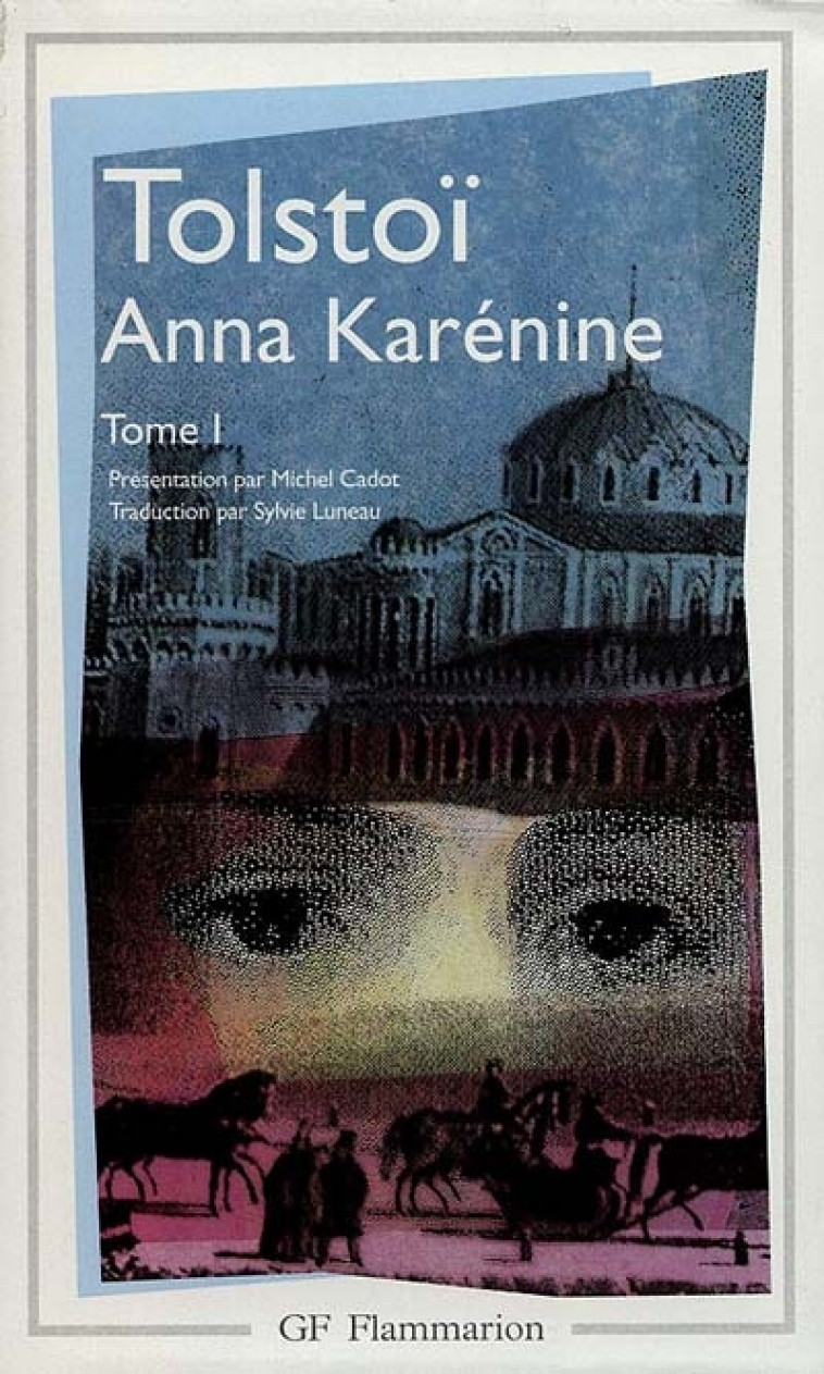 LITTERATURE ET CIVILISATION - T01 - ANNA KARENINE - TOLSTOI LEON - FLAMMARION