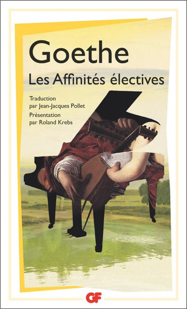 LES AFFINITES ELECTIVES - GOETHE J W V. - FLAMMARION