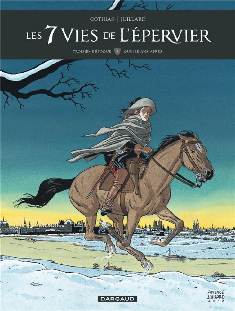 LES 7 VIES DE L’EPERVIER - TROISIEME EPOQUE T.1  -  QUINZE ANS APRES - COTHIAS PATRICK - Dargaud