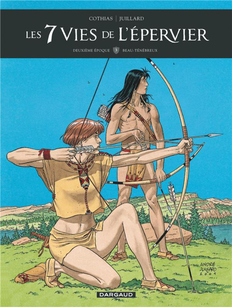 LES 7 VIES DE L’EPERVIER - DEUXIEME EPOQUE T.3  -  BEAU-TENEBREUX - COTHIAS PATRICK - Dargaud