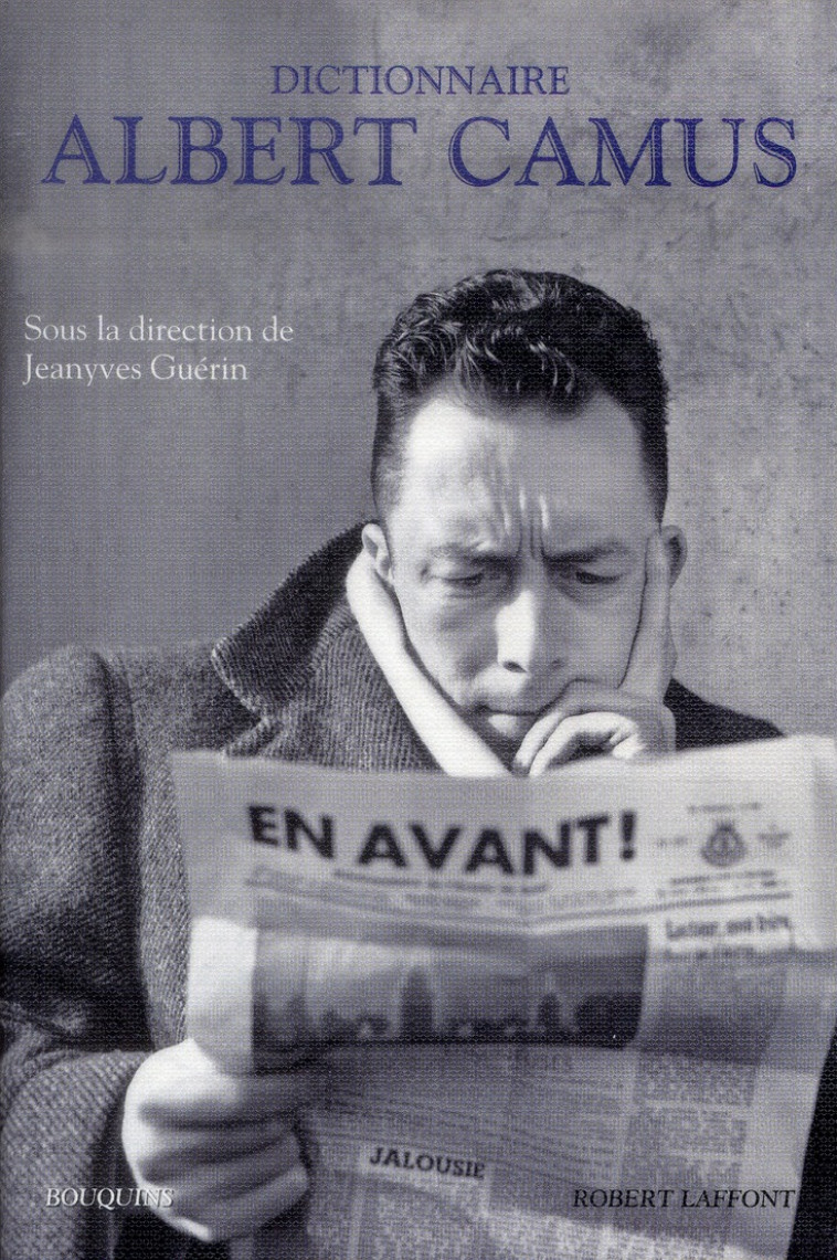 DICTIONNAIRE ALBERT CAMUS - GUERIN JEANYVES - ROBERT LAFFONT