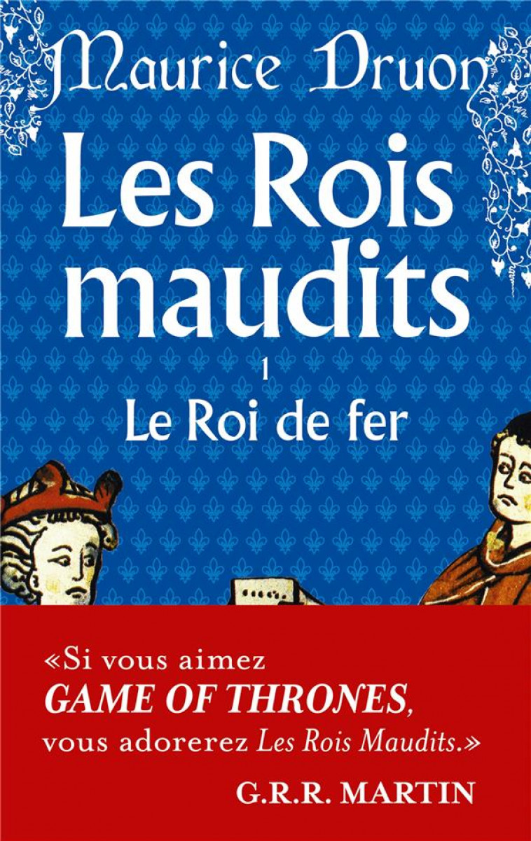 LES ROIS MAUDITS T.1  -  LE ROI DE FER - DRUON MAURICE - LGF/Livre de Poche
