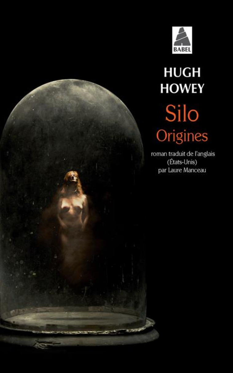 SILO T.2  -  ORIGINES - HOWEY HUGH - Actes Sud