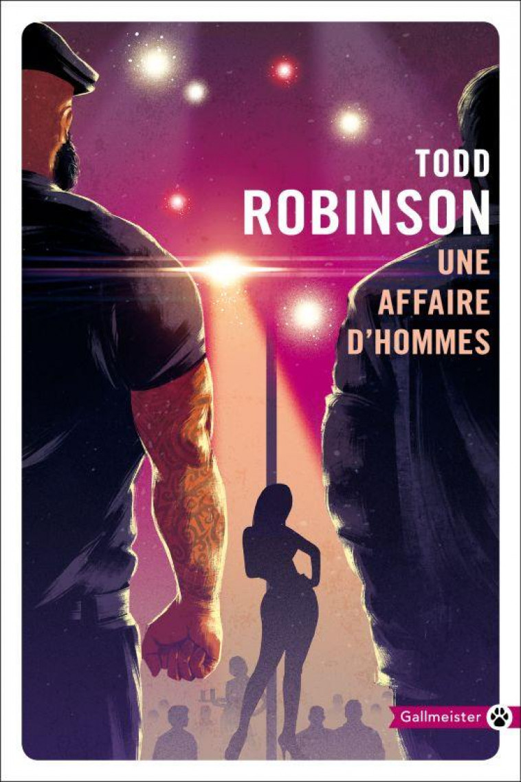 UNE AFFAIRE D'HOMMES - ROBINSON TODD - GALLMEISTER