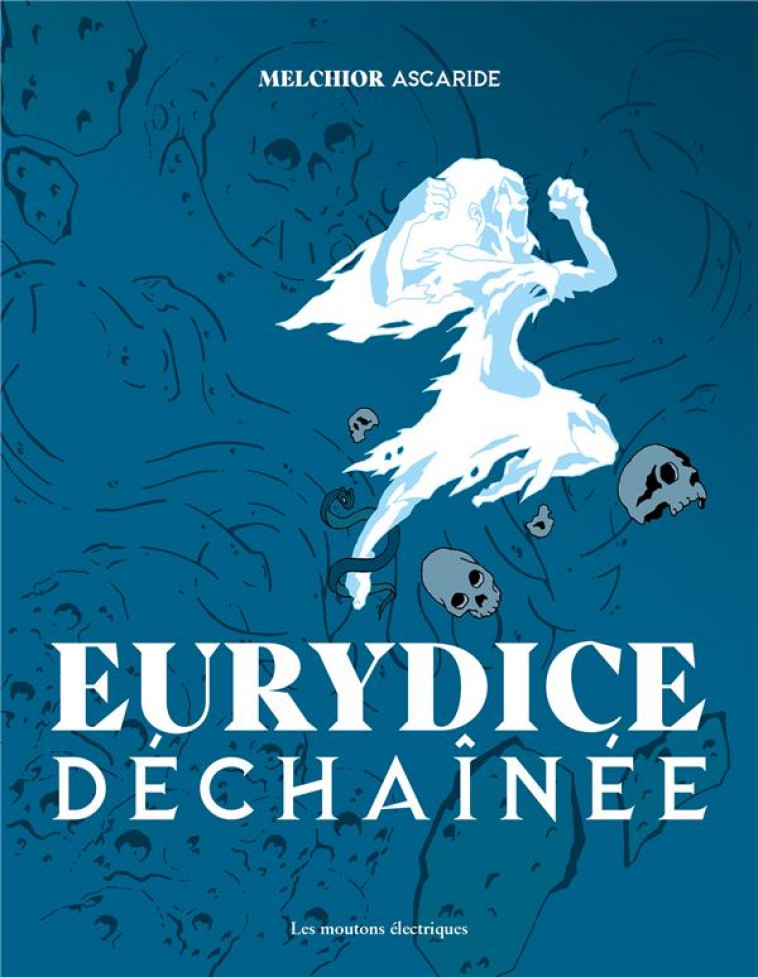 EURYDICE DECHAINEE - ASCARIDE - MOUTONS ELECTR