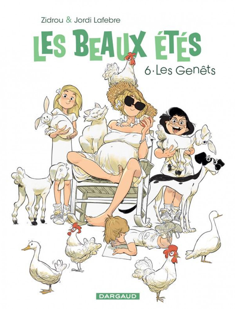 LES BEAUX ETES T.6  -  LES GENETS - ZIDROU/JORDI LAFEBRE - DARGAUD