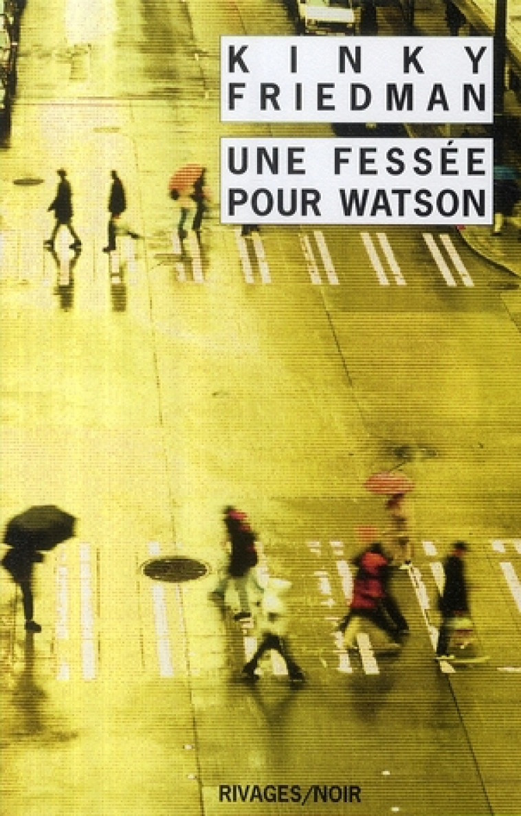 UNE FESSEE POUR WATSON - FRIEDMAN KINKY - Rivages