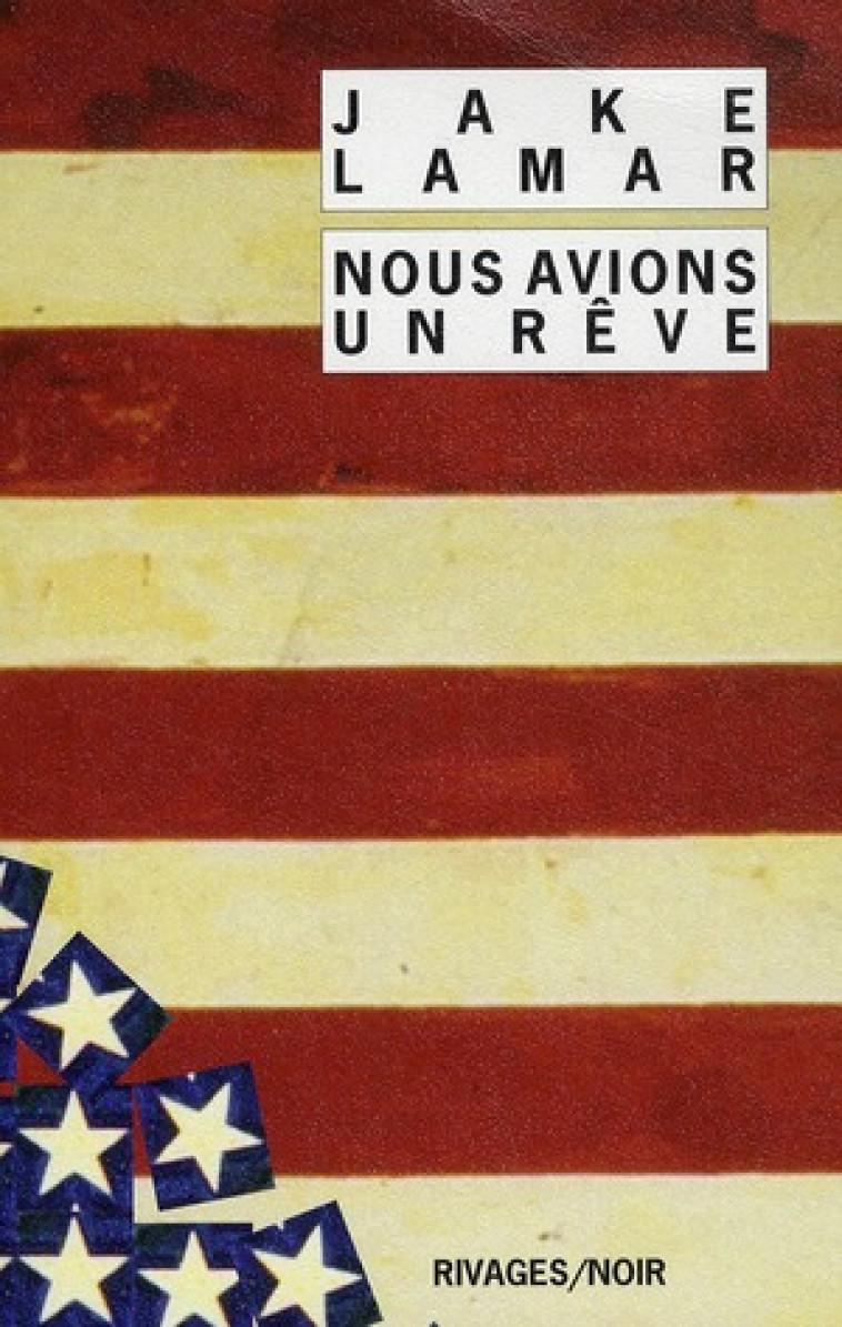 NOUS AVIONS UN REVE - LAMAR JAKE - Rivages