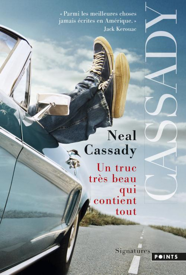 UN TRUC TRES BEAU QUI CONTIENT TOUT - CASSADY NEAL - Points