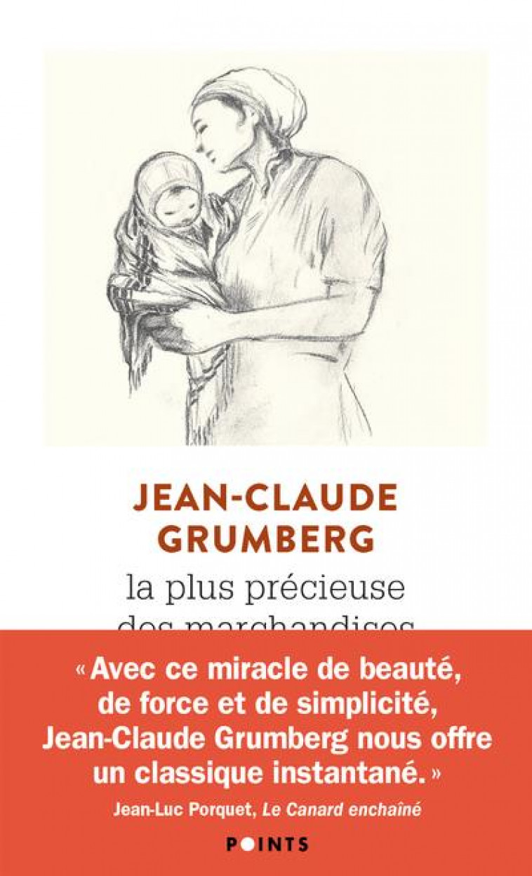 LA PLUS PRECIEUSE DES MARCHANDISES  -  UN CONTE - GRUMBERG JEAN-CLAUDE - POINTS