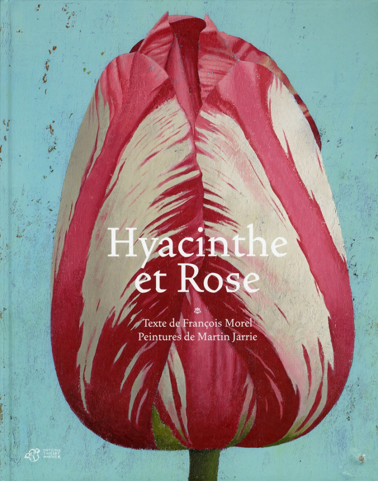 HYACINTHE ET ROSE - MOREL/JARRIE - THIERRY MAGNIER