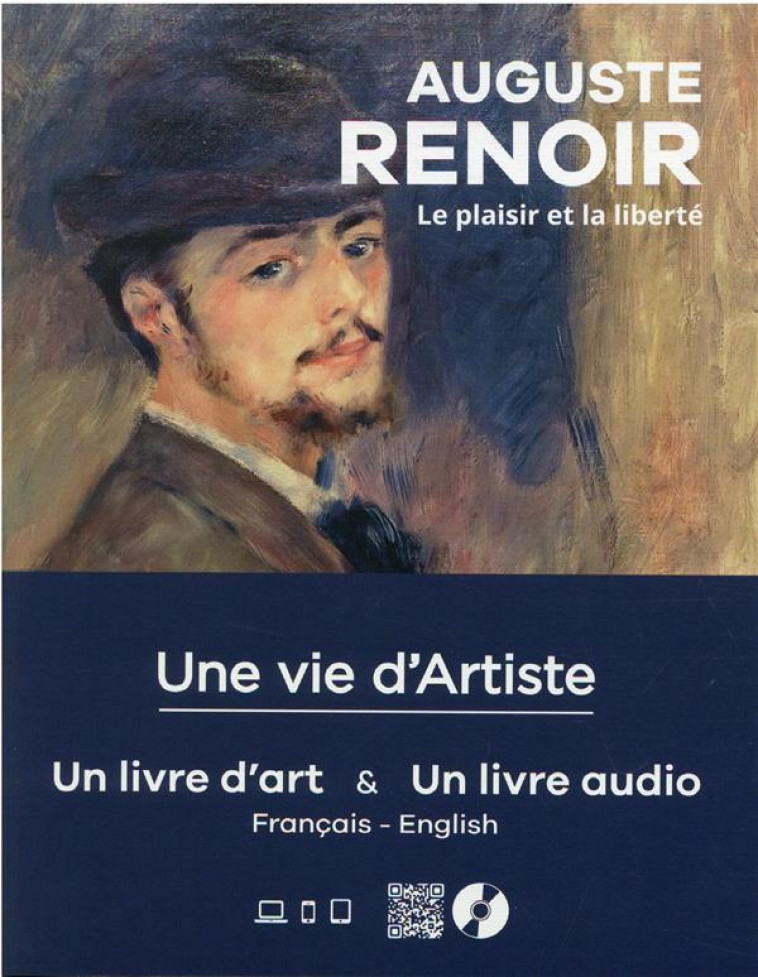 AUGUSTE RENOIR : LE PLAISIR ET LA LIBERTE - BONAFOUX PASCAL - THELEME