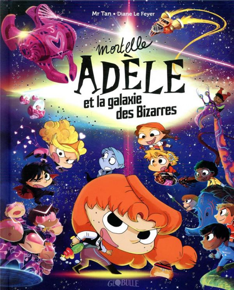 MORTELLE ADELE HORS-SERIE  -  MORTELLE ADELE ET LA GALAXIE DES BIZARRES - MR TAN/LE FEYER - TOURBILLON