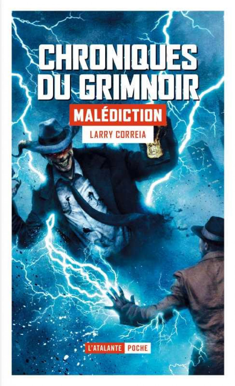 CHRONIQUES DU GRIMNOIR T.2  -  MALEDICTION - CORREIA LARRY - ATALANTE