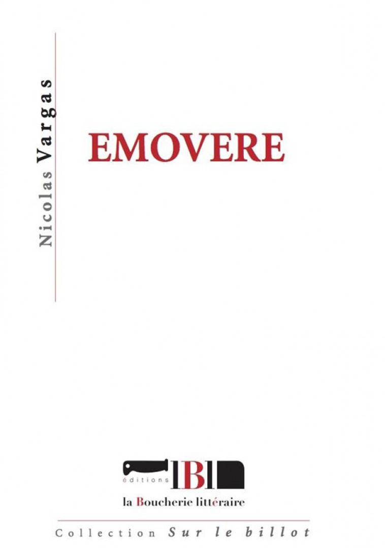 EMOVERE - VARGAS NICOLAS - BOUCHERIE LIT