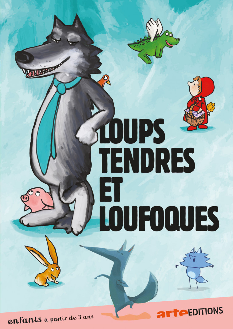 LOUPS TENDRES ET LOUFOQUES - DVD -  Demuynck Arnaud - ARTE