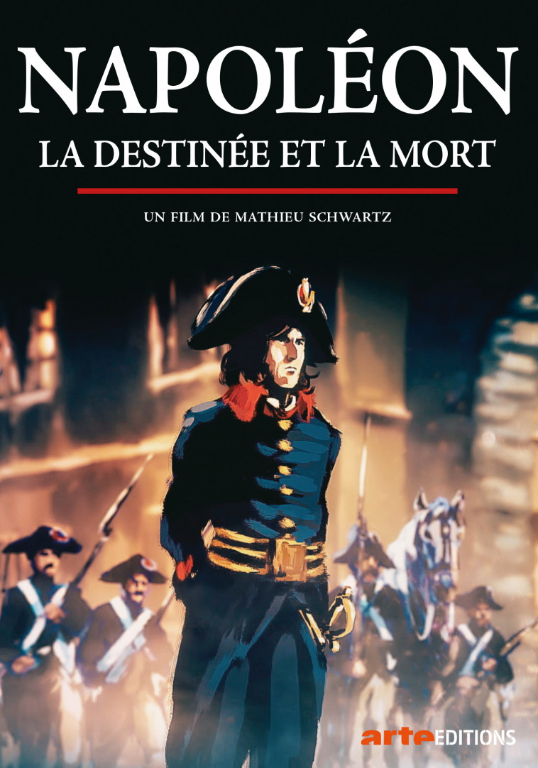NAPOLEON, LA DESTINEE ET LA MORT - DVD -  Schwartz Mathieu - ARTE