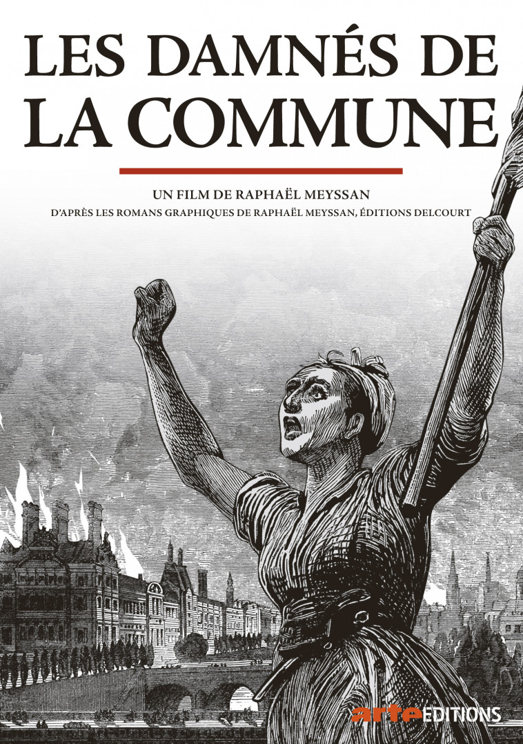 LES DAMNES DE LA COMMUNE - DVD -  Meyssan RaphaEl - ARTE