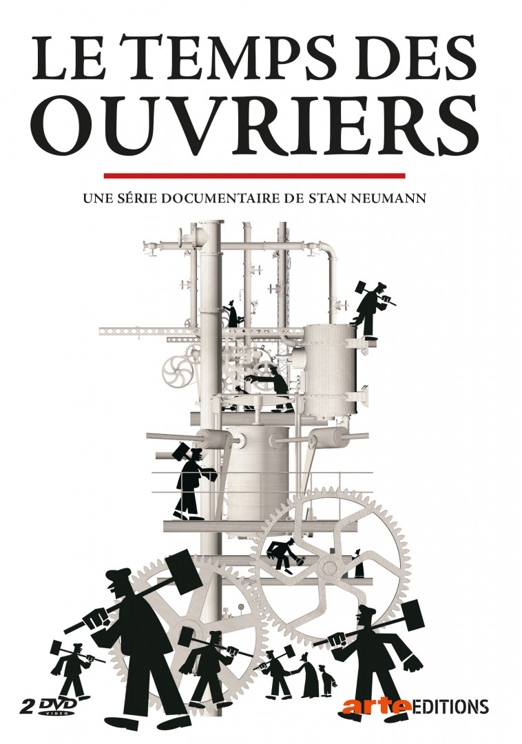 LE TEMPS DES OUVRIERS - DVD -  Neumann Stan - ARTE