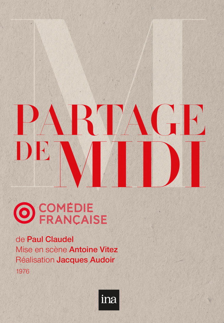 LE PARTAGE DE MIDI - DVD -  Audoir Jacques - INA
