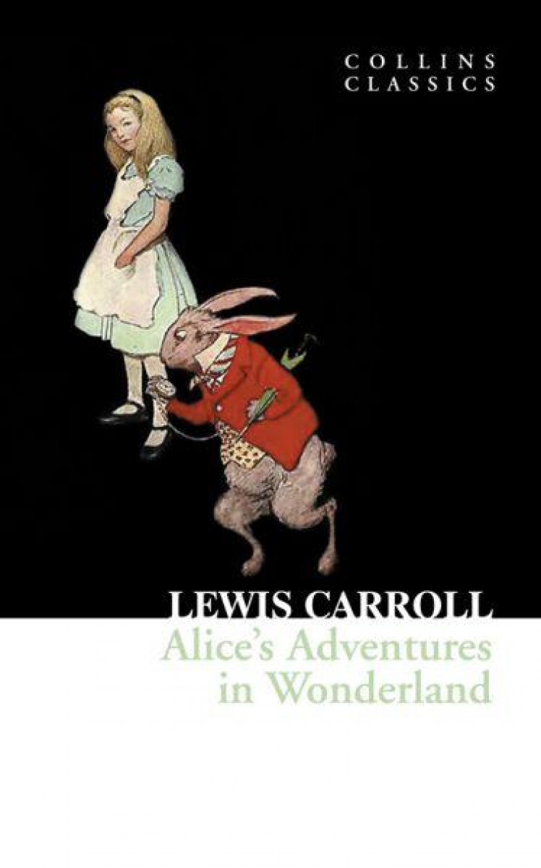 ALICE'S ADVENTURES IN WONDERLAND - CARROLL, LEWIS - HARPER COLLINS