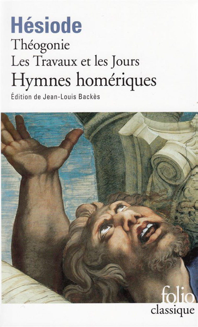 THEOGONIE  -  LES TRAVAUX ET LES JOURS  -  HYMNES HOMERIQUES - HESIODE - GALLIMARD
