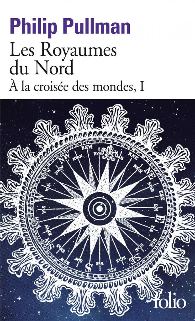 A LA CROISEE DES MONDES T.1  -  LES ROYAUMES DU NORD - PULLMAN PHILIP - GALLIMARD