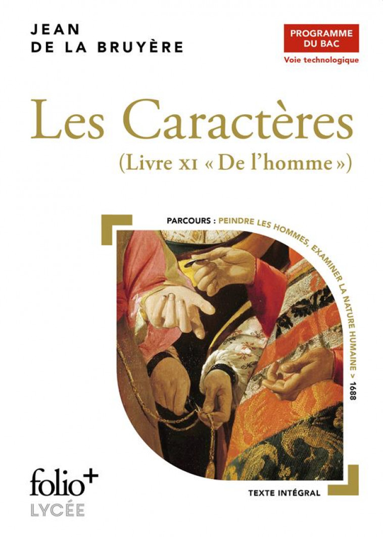 LES CARACTERES, LIVRE XI  -  DE L'HOMME - LA BRUYERE JEAN DE - GALLIMARD