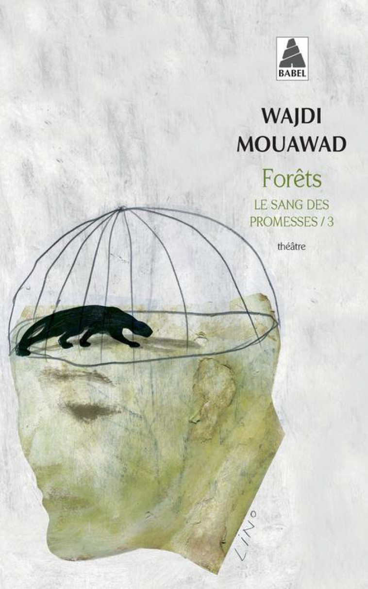 LE SANG DES PROMESSES T.3  -  FORETS - MOUAWAD WAJDI - ACTES SUD