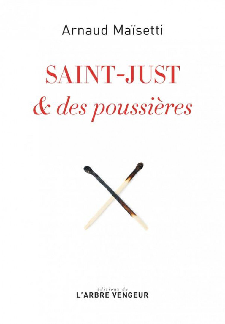 SAINT-JUST et DES POUSSIERES - MAISETTI ARNAUD - ARBRE VENGEUR