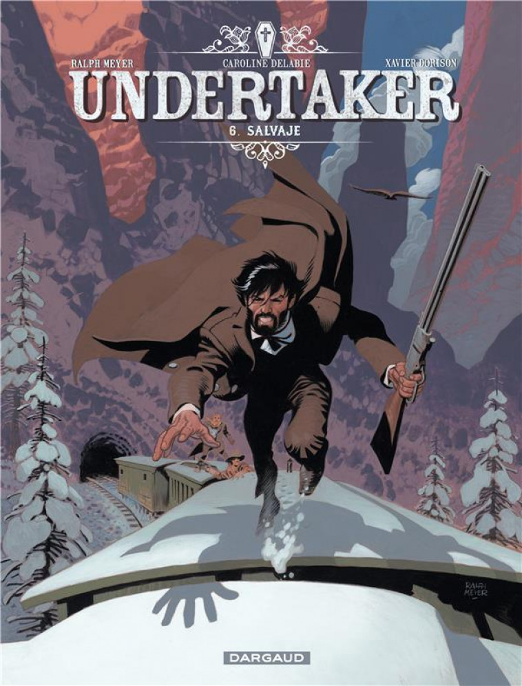 UNDERTAKER T.6  -  SALVAJE - DORISON XAVIER - DARGAUD